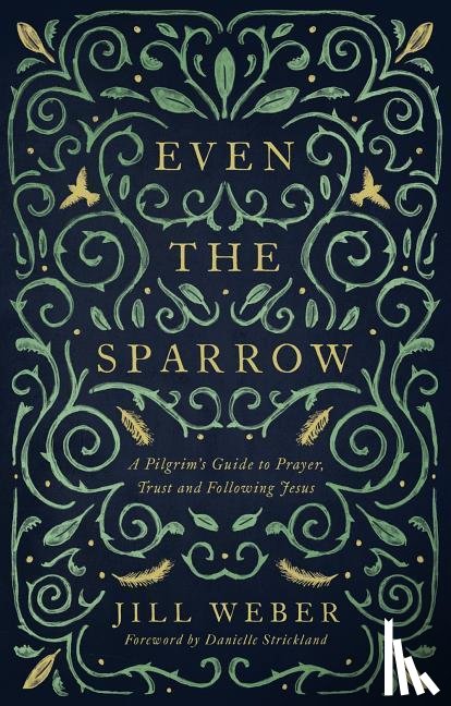 Weber, Jill - Even the Sparrow