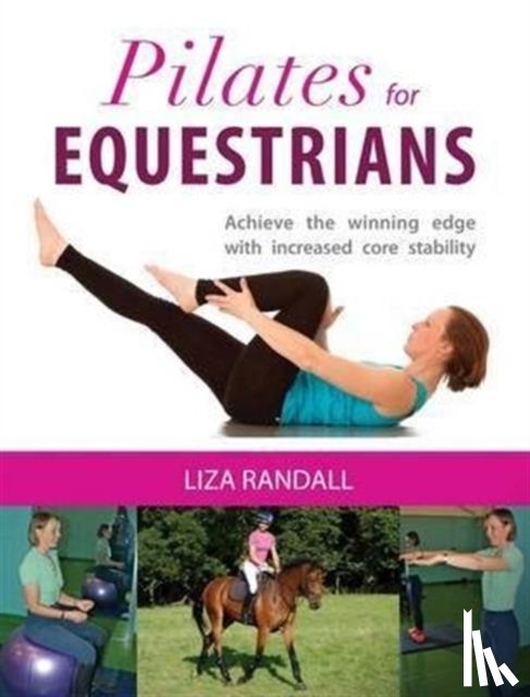 Randall, Liza - Pilates for Equestrians