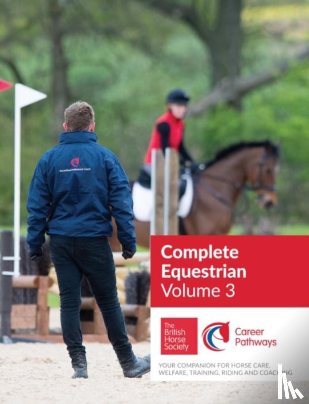 The British Horse Society - BHS Complete Equestrian: Volume 3