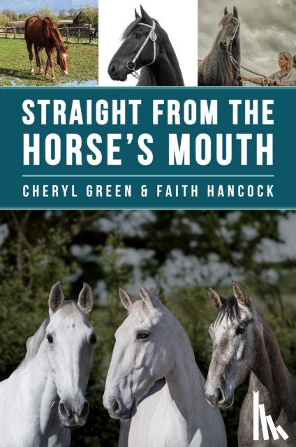 Green, Cheryl, Hancock, Faith - Straight From the Horse's Mouth
