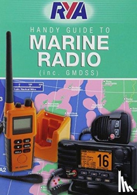  - RYA Handy Guide to Marine Radio