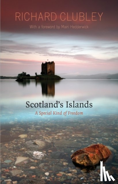 Clubley, Richard - Scotland's Islands