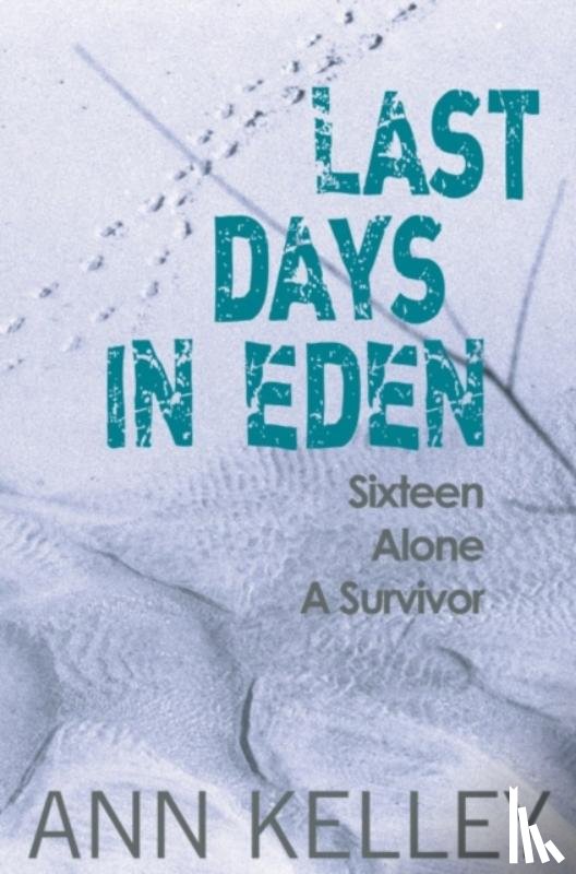 Kelley, Ann - Last Days in Eden