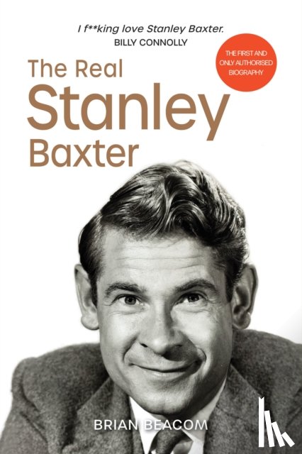 Beacom, Brian - The Real Stanley Baxter