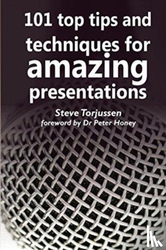 Torjussen, Steve - 101 Presentation tips