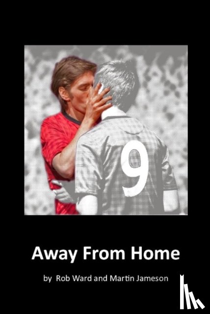Ward, Rob, Jameson, Martin - Away From Home
