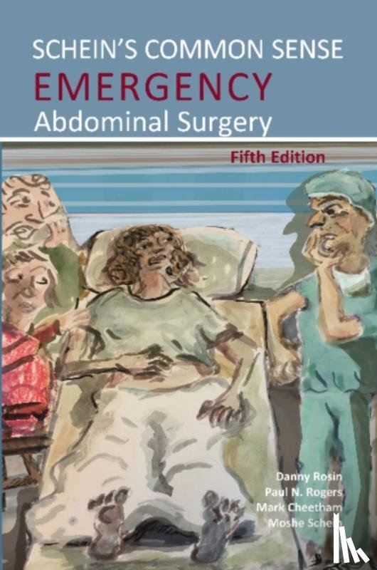 Schein, Moshe - Schein's Common Sense Emergency Abdominal Surgery