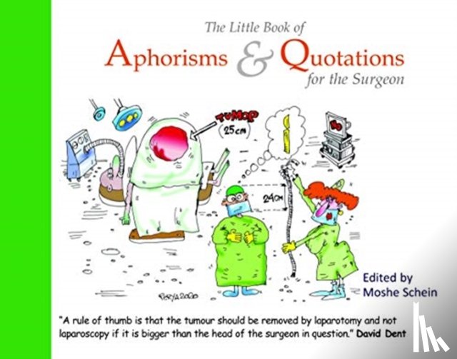 Schein, Moshe - The Little Book of Aphorisms & Quotations for the Surgeon