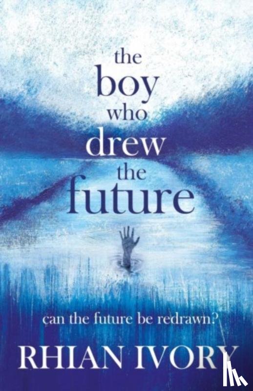 Ivory, Rhian - The Boy Who Drew the Future