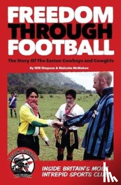 Simpson, Will, McMahon, Malcolm - Freedom Through Football