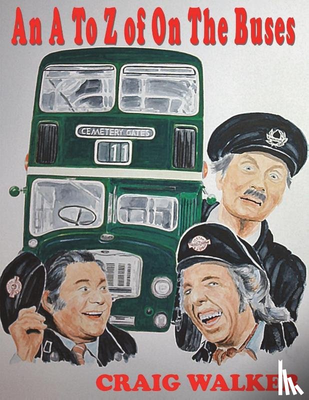 Walker, Craig - An A to Z of on the Buses