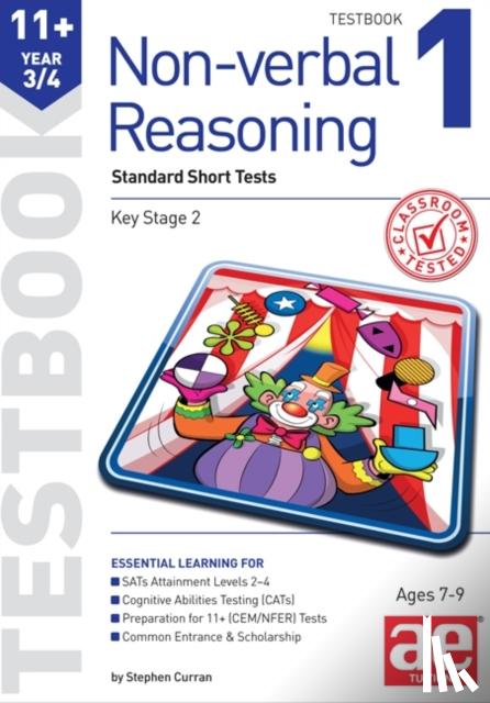 Curran, Stephen C., Richardson, Andrea F. - 11+ Non-Verbal Reasoning Year 3/4 Testbook 1