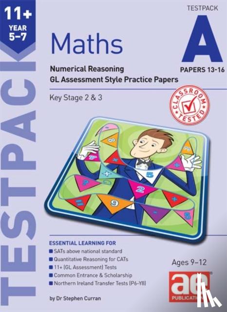 Curran, Dr Stephen C - 11+ Maths Year 5-7 Testpack A Papers 13-16