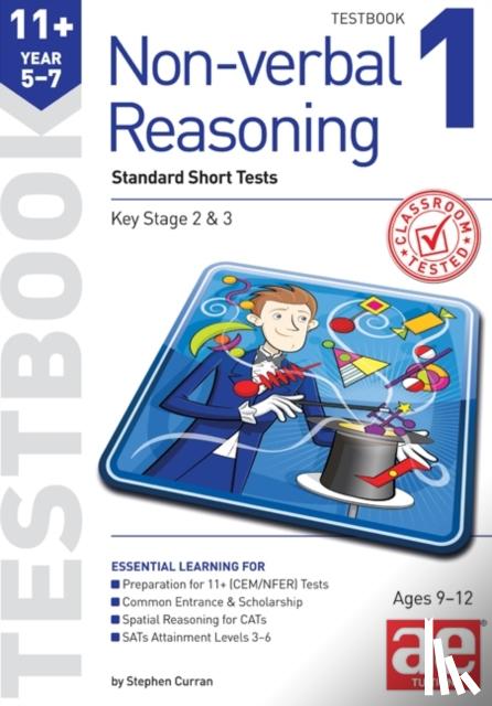 Curran, Stephen C., Richardson, Andrea F. - 11+ Non-verbal Reasoning Year 5-7 Testbook 1