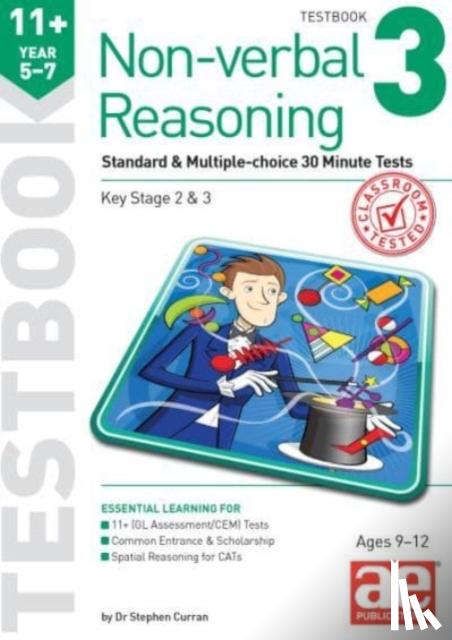 Curran, Dr Stephen C, Richardson, Andrea - 11+ Non-verbal Reasoning Year 5-7 Testbook 3
