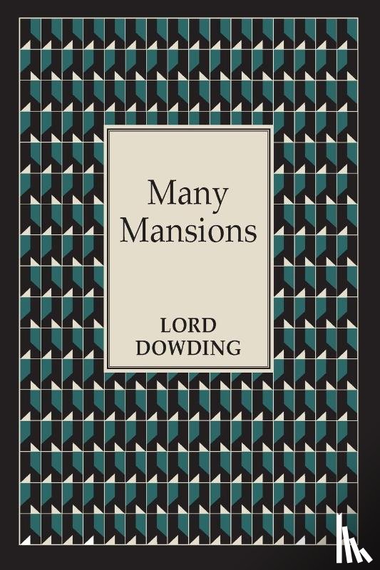 Dowding, Lord - Many Mansions