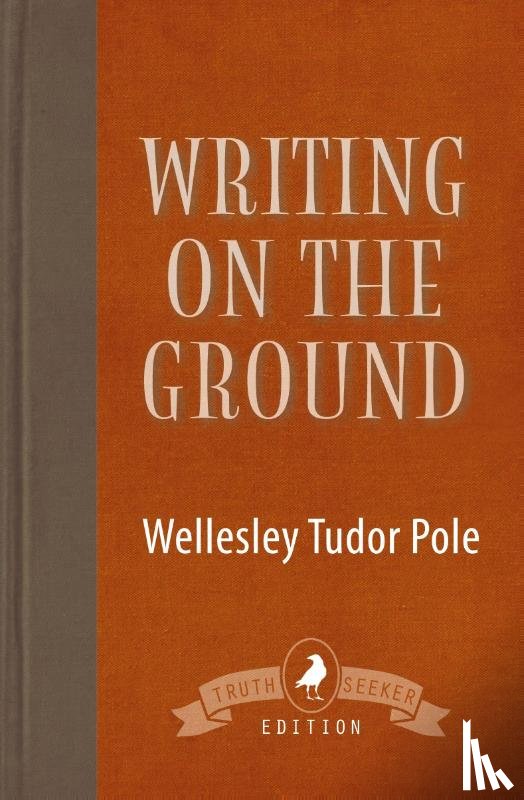 Tudor Pole, Wellesley - Writing on the Ground