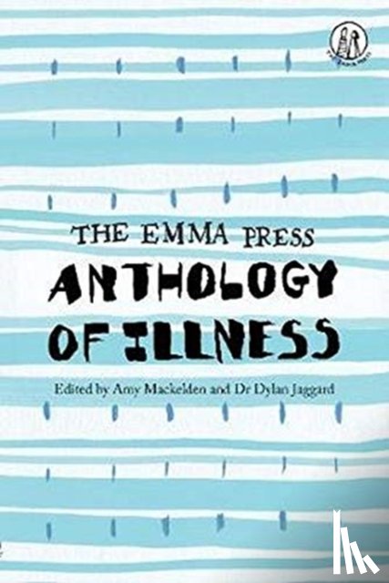  - The Emma Press Anthology of Illness