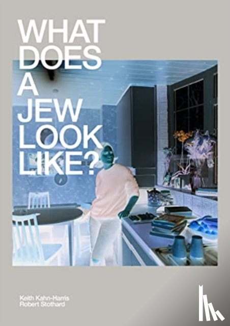 Kahn-Harris, Keith - What Does A Jew Look Like?