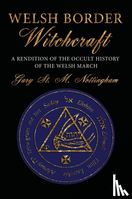 Nottingham, Gary St Michael - Welsh Border Witchcraft