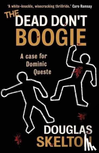 Skelton, Douglas - The Dead Don't Boogie