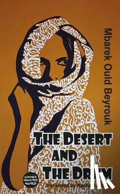 Beyrouk, Mbarek Ould - The Desert and the Drum
