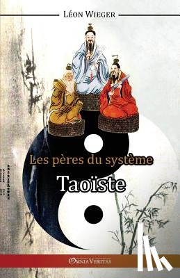 Wieger, Leon - Les Peres du Systeme Taoiste
