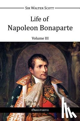 Scott, Walter - Life of Napoleon Bonaparte III