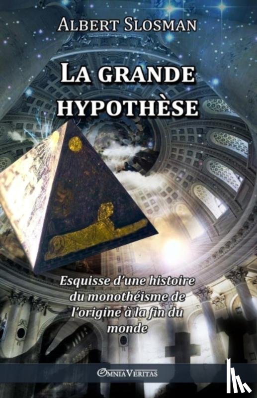 Slosman, Albert - La Grande Hypothese
