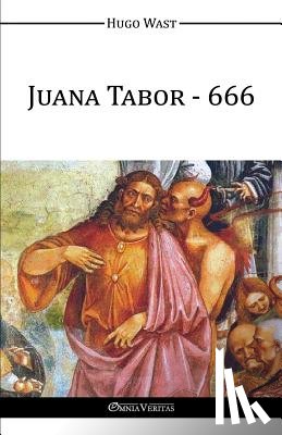 Wast, Hugo - Juana Tabor - 666