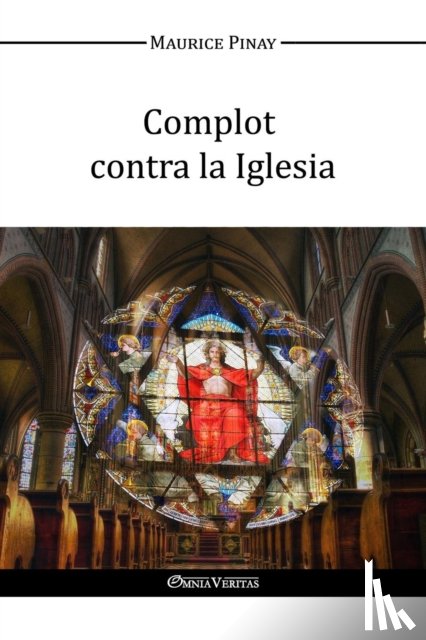 Pinay, Maurice - Complot Contra La Iglesia