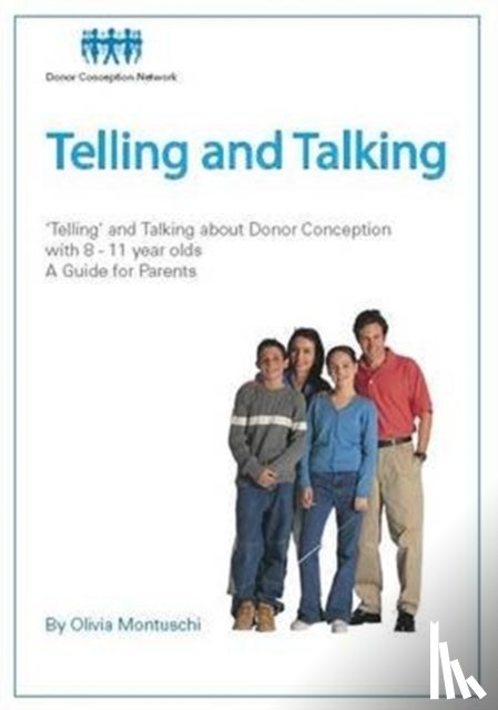 Donor Conception Network - Telling and Talking with 8-11 Year Olds