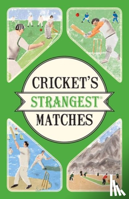 Ward, Andrew - Cricket's Strangest Matches