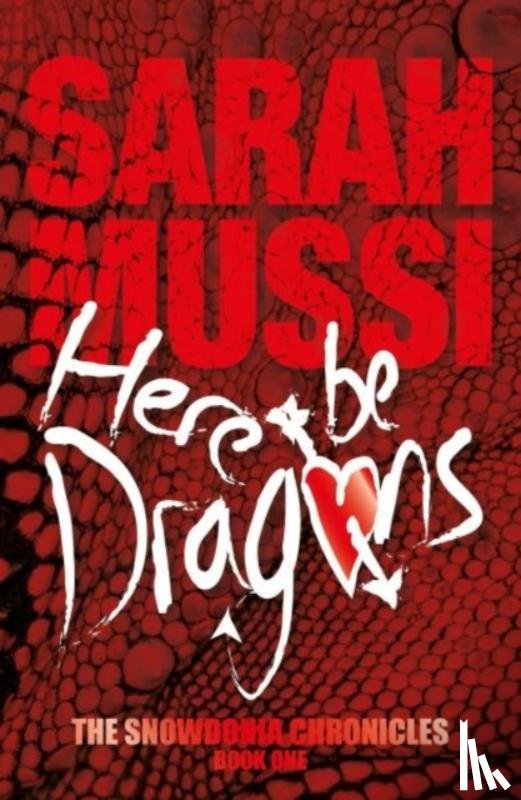 Mussi, Sarah - Here be Dragons