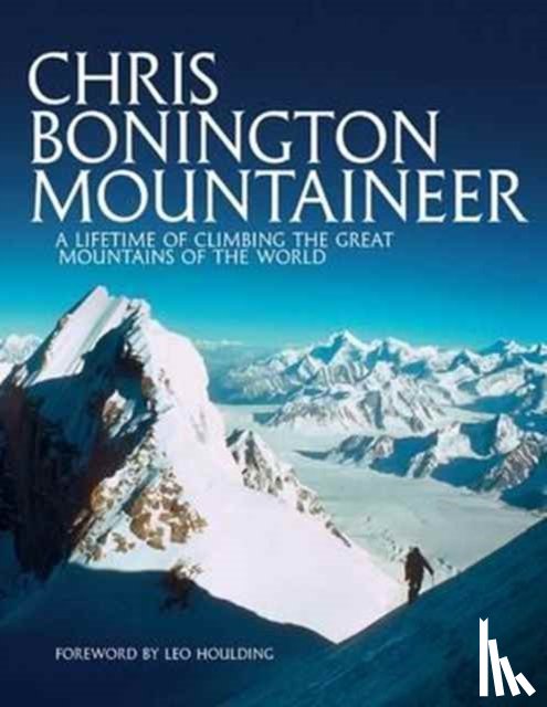 Bonington, Sir Chris - Chris Bonington Mountaineer