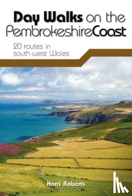 Roberts, Harri - Day Walks on the Pembrokeshire Coast