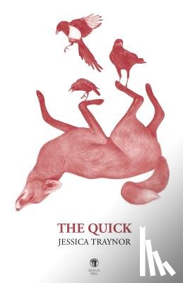 Traynor, Jessica - The Quick