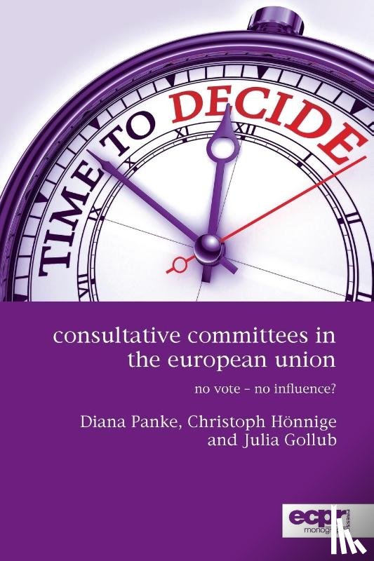 Panke, Diana, H?nnige, Christoph, Gollub, Julia - Consultative Committees in the European Union