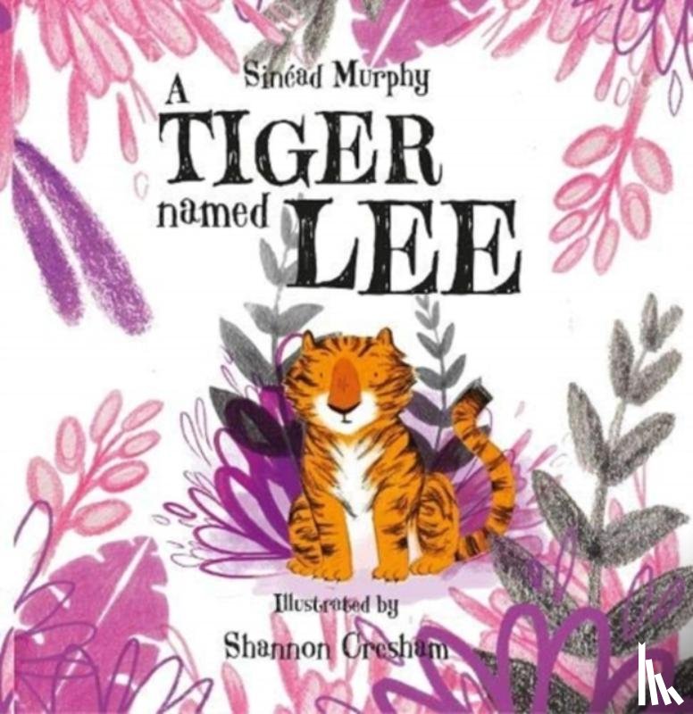 Murphy, Sinead - A Tiger Named Lee