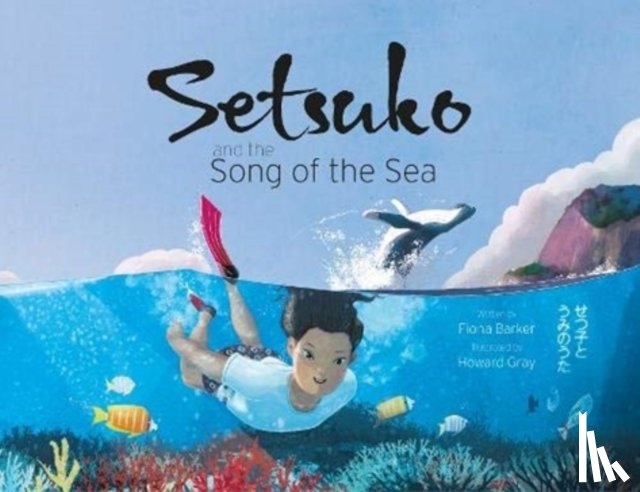 Barker, Fiona - Setsuko and the Song of the Sea