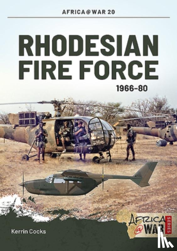 Cocks, Kerrin - Rhodesian Fire Force 1966-80