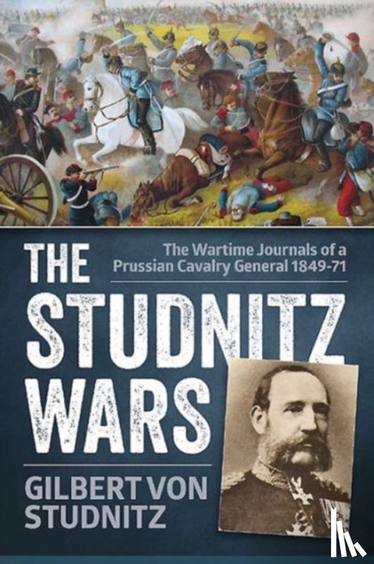 von Studnitz, Gilbert - The Studnitz Wars