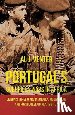 Venter, Al J. - Portugal's Guerrilla Wars in Africa