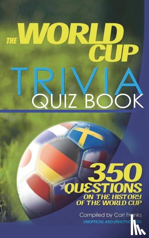 Franks, Carl - The World Cup Trivia Quiz Book