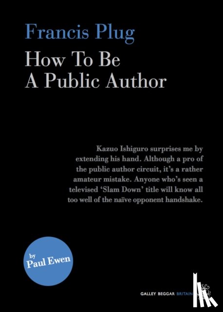 Ewen, Paul - Francis Plug - How To Be A Public Author