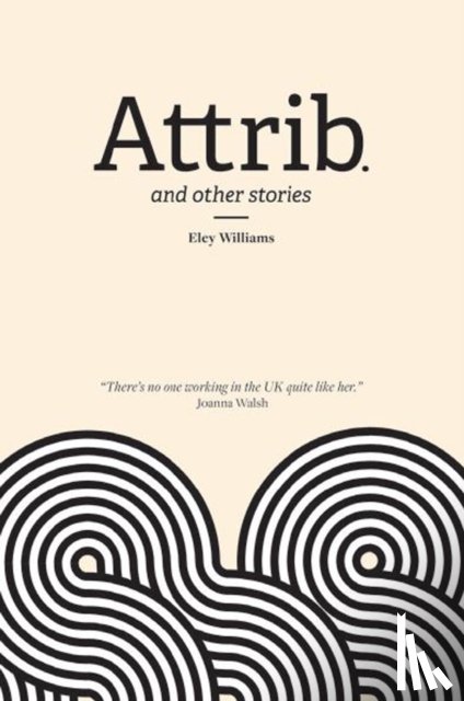 Williams, Eley - Attrib and Other Stories