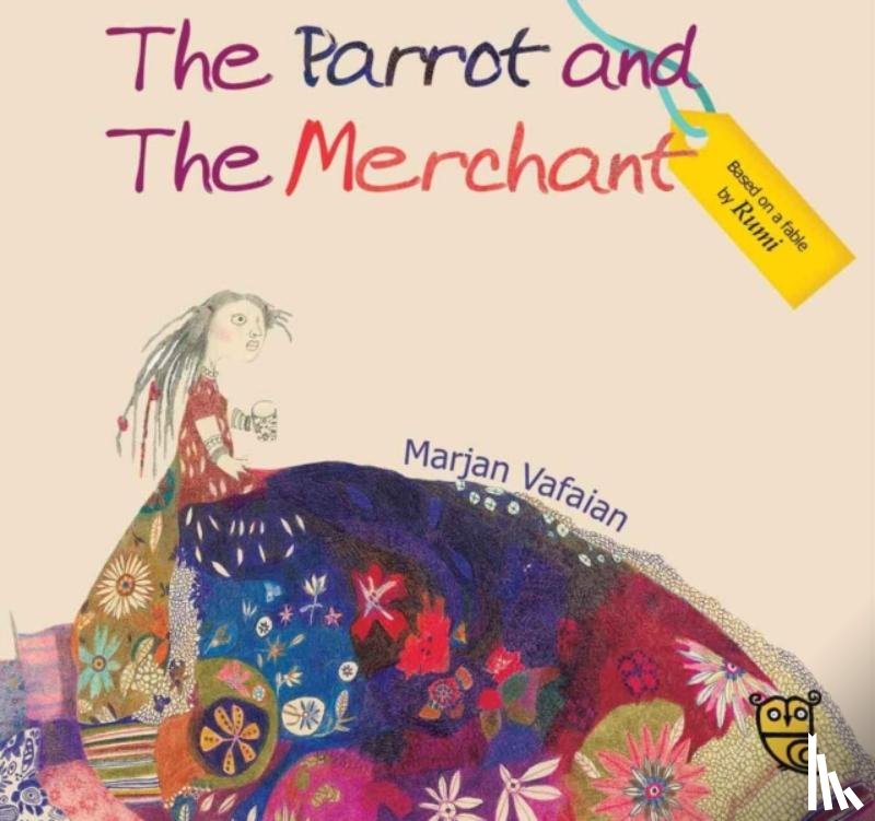 Pippa Goodhart, Marjan Vafaian - The Parrot and the Merchant