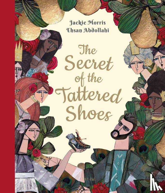 Morris, Jackie, Abdollahi, Ehsan - The Secret of the Tattered Shoes