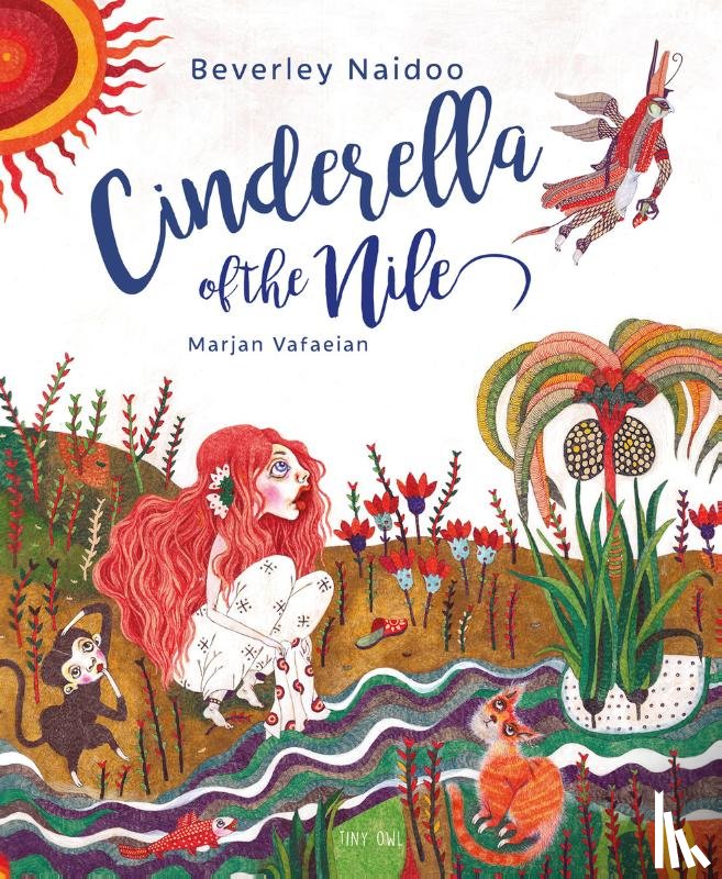 Naidoo, Beverley, Vafaeian, Marjan - Cinderella of the Nile