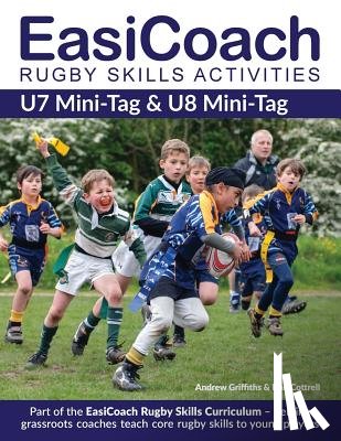 Griffiths, Andrew, Cottrell, Dan - EasiCoach Rugby Skills Activities